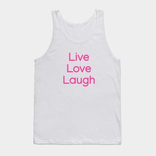 Live, love, laugh Pink Tank Top